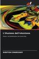 L'illusione dell'intuizione, Swargiary Khritish