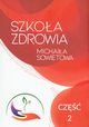 Szkoa Zdrowia Michaia Sowietowa cz 2, Sowietow Michai