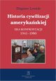 Historia cywilizacji amerykaskiej Tom 4, Lewicki Zbigniew