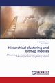 Hierarchical clustering and bitmap indexes, Jamal S. M. Khalid