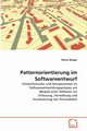 Patternorientierung im Softwareentwurf, Berger Patrick