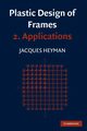 Plastic Design of Frames 2, Heyman Jacques