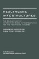 Healthcare Infostructures, Diebold Institute for Public Policy Stud