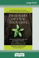 Prisoners of Our Thoughts, Pattakos Alex