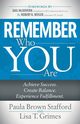 Remember Who You Are, Stafford Paula Brown