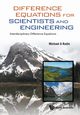 Difference Equations for Scientists and Engineering, Michael A Radin