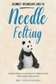 Needle Felting, Yoshinobu Ari