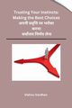 Trusting Your Instincts, Vishnu Vardhan