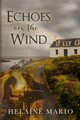 Echoes on the Wind, Mario Helaine