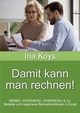 Damit kann man rechnen!, Koys Ina
