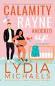 Calamity Rayne Knocked Up, Michaels Lydia