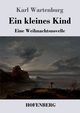 Ein kleines Kind, Wartenburg Karl