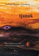tjanuk, Schodterer Andreas Johannes