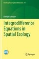 Integrodifference Equations in Spatial Ecology, Lutscher Frithjof