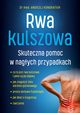 Rwa kulszowa Skuteczna pomoc w nagych przypadkach, Kondratiuk Andrzej