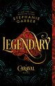 Legendary, Garber Stephanie