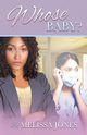 Whose Baby, Jones Melissa