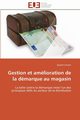 Gestion et amlioration de la dmarque au magasin, LIMANE-D
