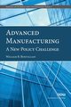 Advanced Manufacturing, Bonvillian William  B.