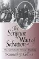 The Scripture Way of Salvation, Collins Kenneth J.