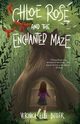 Chloe Rose and the Enchanted Maze, Butler Veronica Elle