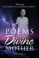 Poems to the Divine Mother Volume I, Eggenberger Narad Richard M.