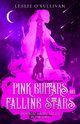 Pink Guitars and Falling Stars, O'Sullivan Leslie