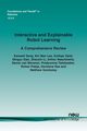 Interactive and Explainable Robot Learning, Seraj Esmaeil