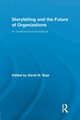 Storytelling and the Future of Organizations, 
