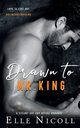 Drawn to Mr. King, Nicoll Elle