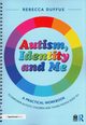 Autism, Identity and Me, Duffus Rebecca