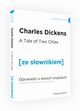 Opowie o dwch miastach wersja angielska z podrcznym sownikiem, Dickens Charles