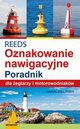 REEDS wiata znaki i oznakowanie nawigacyjne Poradnik dla eglarzy i motorowodniakw, Jollands Simon