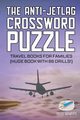 The Anti-Jetlag Crossword Puzzle | Travel Books for Families (Huge Book with 86 Drills!), Puzzle Therapist