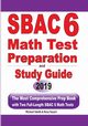 SBAC 6 Math Test Preparation and Study Guide, Smith Michael