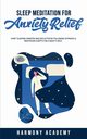 Sleep Meditation for Anxiety Relief, Academy Harmony