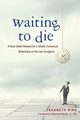 Waiting to Die, Ring Kenneth