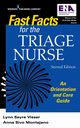 Fast Facts for the Triage Nurse, Second Edition, Visser Lynn Sayre MSN RN PHN CEN C