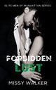 Forbidden Lust, Walker Missy
