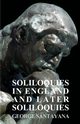 Soliloquies in England and Later Soliloquies, Santayana George