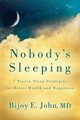 Nobody's Sleeping, John MD Bijoy E.