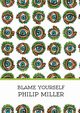 Blame Yourself, Miller Philip