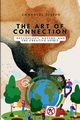 The Art of Connection, Psychology, Nature, and the Creative Spirit, Joseph Emmanuel