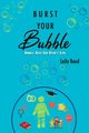 Burst Your Bubble, Reed Leila