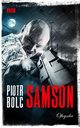 Samson, Bolc Piotr