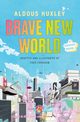 Brave New World: A Graphic Novel, Huxley Fordham, Aldous Fred