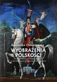Wyobraenia polskoci., Chmielewska Agnieszka