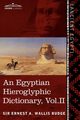 An  Egyptian Hieroglyphic Dictionary (in Two Volumes), Vol. II, Wallis Budge Ernest A.