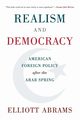 Realism and Democracy, Abrams Elliott
