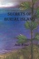 SECRETS OF BURIAL ISLAND, WILDE JUDE